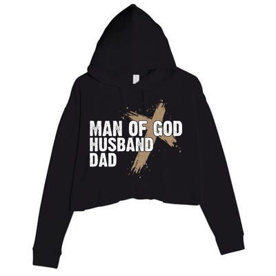 Man Of God Husband Dad Religious Cross FatherS Day Faith Crop Fleece Hoodie