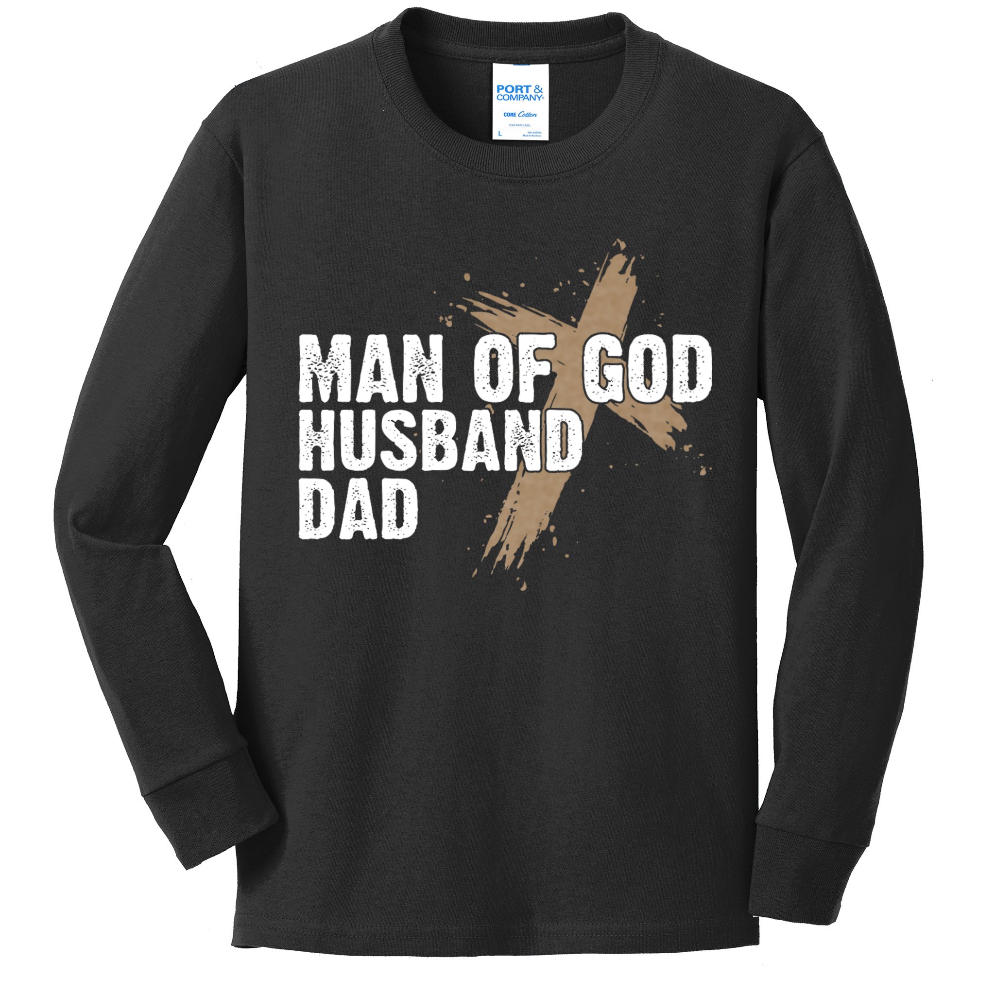 Man Of God Husband Dad Religious Cross FatherS Day Faith Kids Long Sleeve Shirt