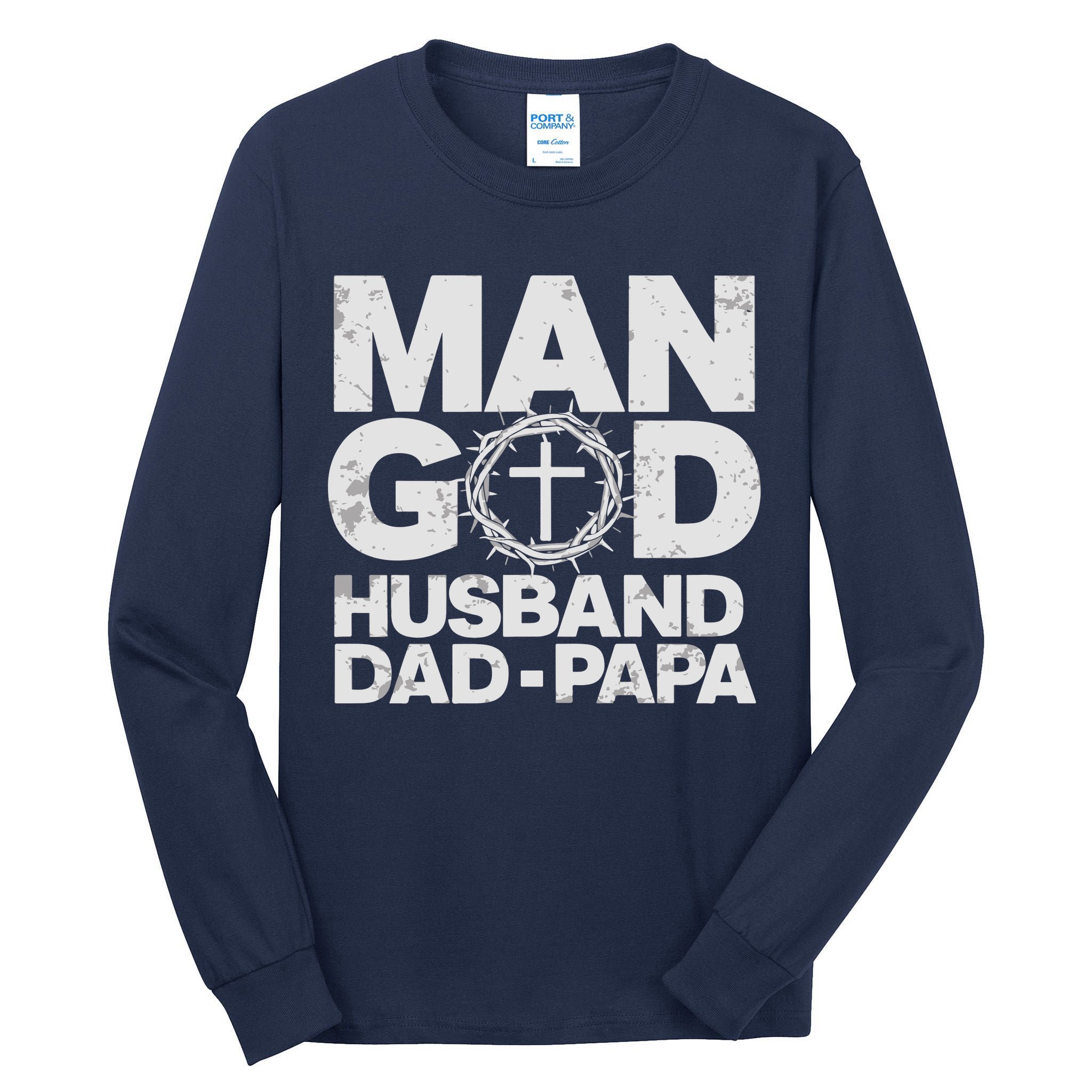 Man Of God Husband Dad Papa Grandpa Dad Father's Day Tall Long Sleeve T-Shirt