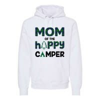 Mom of Happy Camper 1st Birthday Mom Premium Hoodie