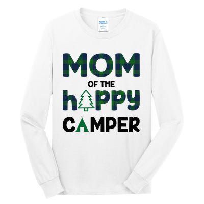 Mom of Happy Camper 1st Birthday Mom Tall Long Sleeve T-Shirt