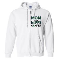 Mom of Happy Camper 1st Birthday Mom Full Zip Hoodie