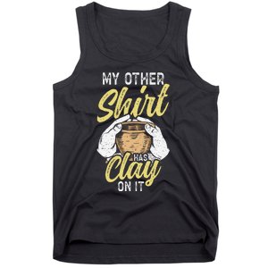 My Other Has Clay On It Pottery Funny Ceramic Tank Top