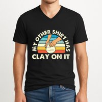 My Other Has Clay On It Pottery Potter Ceramicist V-Neck T-Shirt