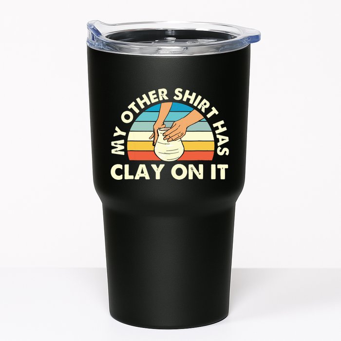 My Other Has Clay On It Pottery Potter Ceramicist Tumbler