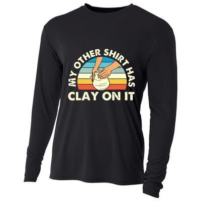 My Other Has Clay On It Pottery Potter Ceramicist Cooling Performance Long Sleeve Crew