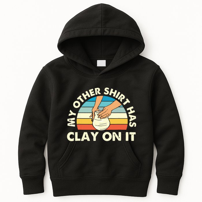 My Other Has Clay On It Pottery Potter Ceramicist Kids Hoodie