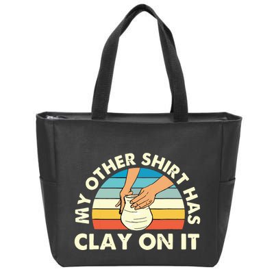 My Other Has Clay On It Pottery Potter Ceramicist Zip Tote Bag