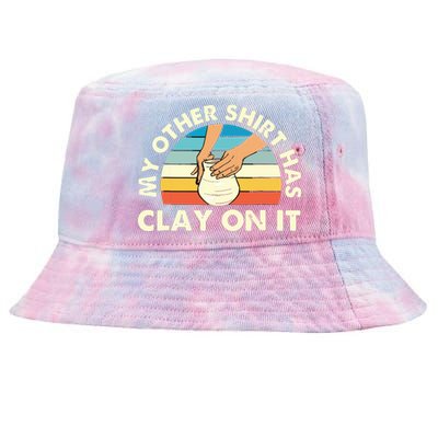 My Other Has Clay On It Pottery Potter Ceramicist Tie-Dyed Bucket Hat