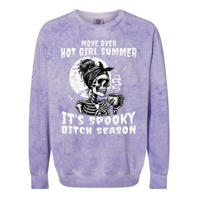 Move Over Hot Girl Summer Its Spooky Bitch Season Halloween Gift Colorblast Crewneck Sweatshirt