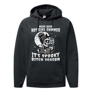 Move Over Hot Girl Summer Its Spooky Bitch Season Halloween Gift Performance Fleece Hoodie