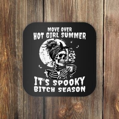 Move Over Hot Girl Summer Its Spooky Bitch Season Halloween Gift Coaster