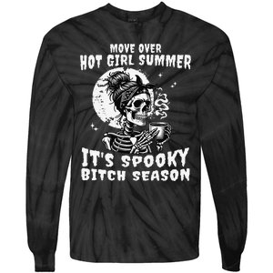 Move Over Hot Girl Summer Its Spooky Bitch Season Halloween Gift Tie-Dye Long Sleeve Shirt