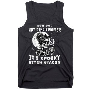 Move Over Hot Girl Summer Its Spooky Bitch Season Halloween Gift Tank Top