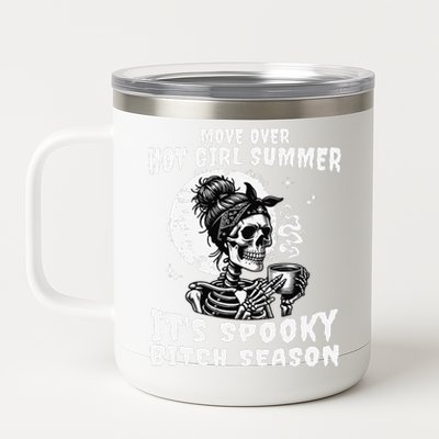 Move Over Hot Girl Summer Its Spooky Bitch Season Halloween Gift 12 oz Stainless Steel Tumbler Cup