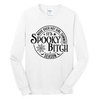 Move Over Hot Girl Summer Its Spooky Bitch Season Tall Long Sleeve T-Shirt