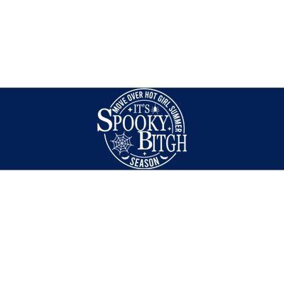 Move Over Hot Girl Summer Its Spooky Bitch Season Halloween Bumper Sticker