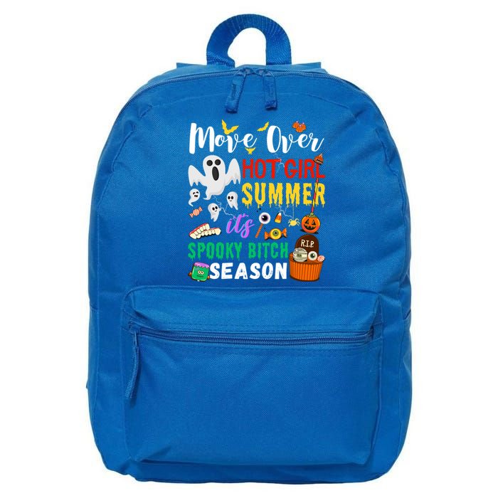 Move Over Hot Summer ItS Spookybitches Season Great Gift 16 in Basic Backpack