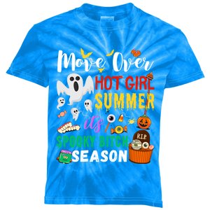 Move Over Hot Summer ItS Spookybitches Season Great Gift Kids Tie-Dye T-Shirt