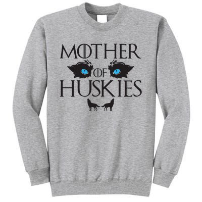 Mother of Huskies Siberian Husky Mom Tall Sweatshirt