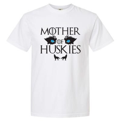 Mother of Huskies Siberian Husky Mom Garment-Dyed Heavyweight T-Shirt