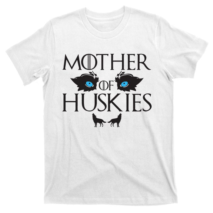 Mother of Huskies Siberian Husky Mom T-Shirt