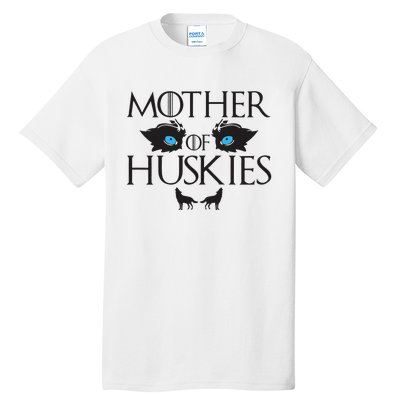 Mother of Huskies Siberian Husky Mom Tall T-Shirt