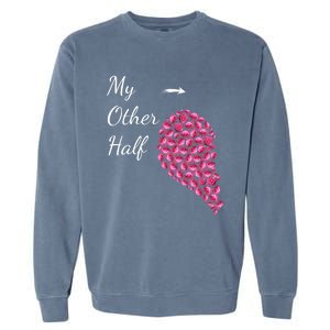 My Other Half Gift Pink Roses Half Heart Valentines Couples Meaningful Gift Garment-Dyed Sweatshirt