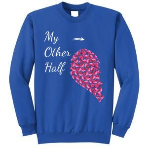 My Other Half Gift Pink Roses Half Heart Valentines Couples Meaningful Gift Sweatshirt