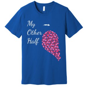 My Other Half Gift Pink Roses Half Heart Valentines Couples Meaningful Gift Premium T-Shirt