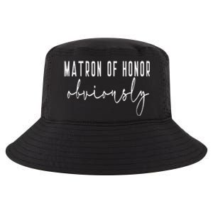 Matron Of Honor Obviously Bachelorette Bride Proposal Cute Cool Comfort Performance Bucket Hat