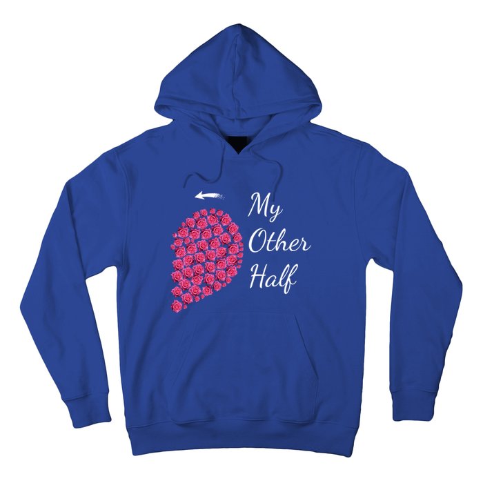 My Other Half Tee Gift Pink Roses Half Heart Valentine Couples Gift Hoodie