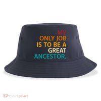 My Only Job Is To Be A Great Ancestor. Sustainable Bucket Hat