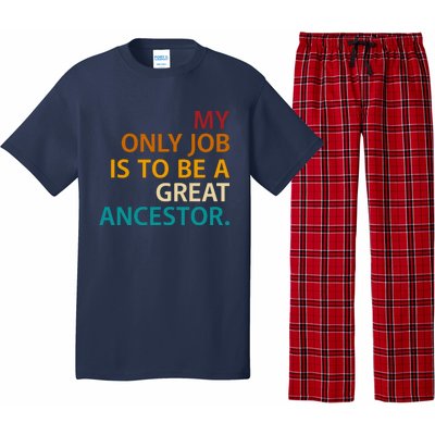 My Only Job Is To Be A Great Ancestor. Pajama Set