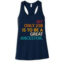 My Only Job Is To Be A Great Ancestor. Womens Tank Top