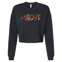 Madre Our Lady Virgen De Guadalupe Abuela Latina Mexican Cropped Pullover Crew