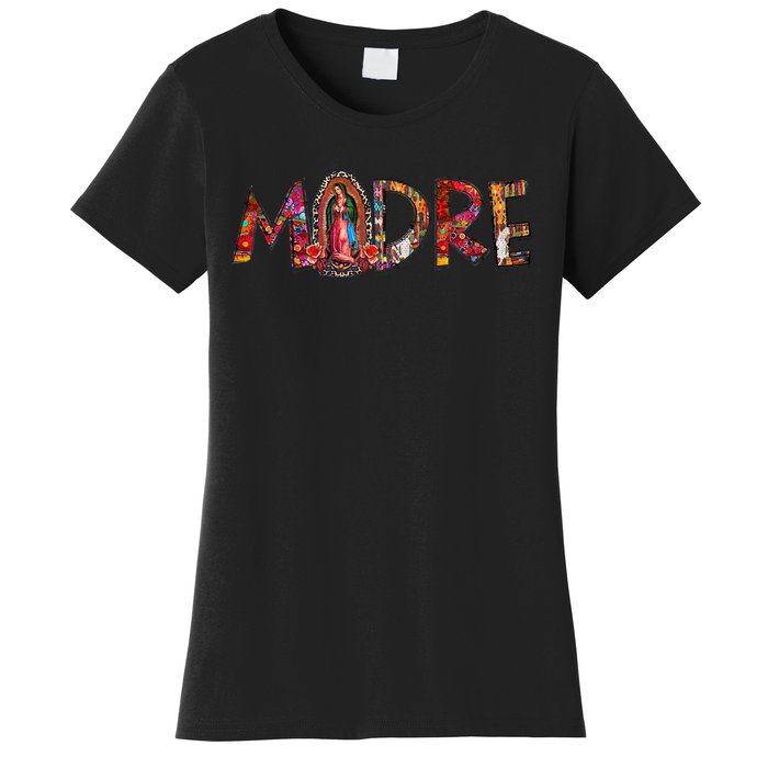 Madre Our Lady Virgen De Guadalupe Abuela Latina Mexican Women's T-Shirt