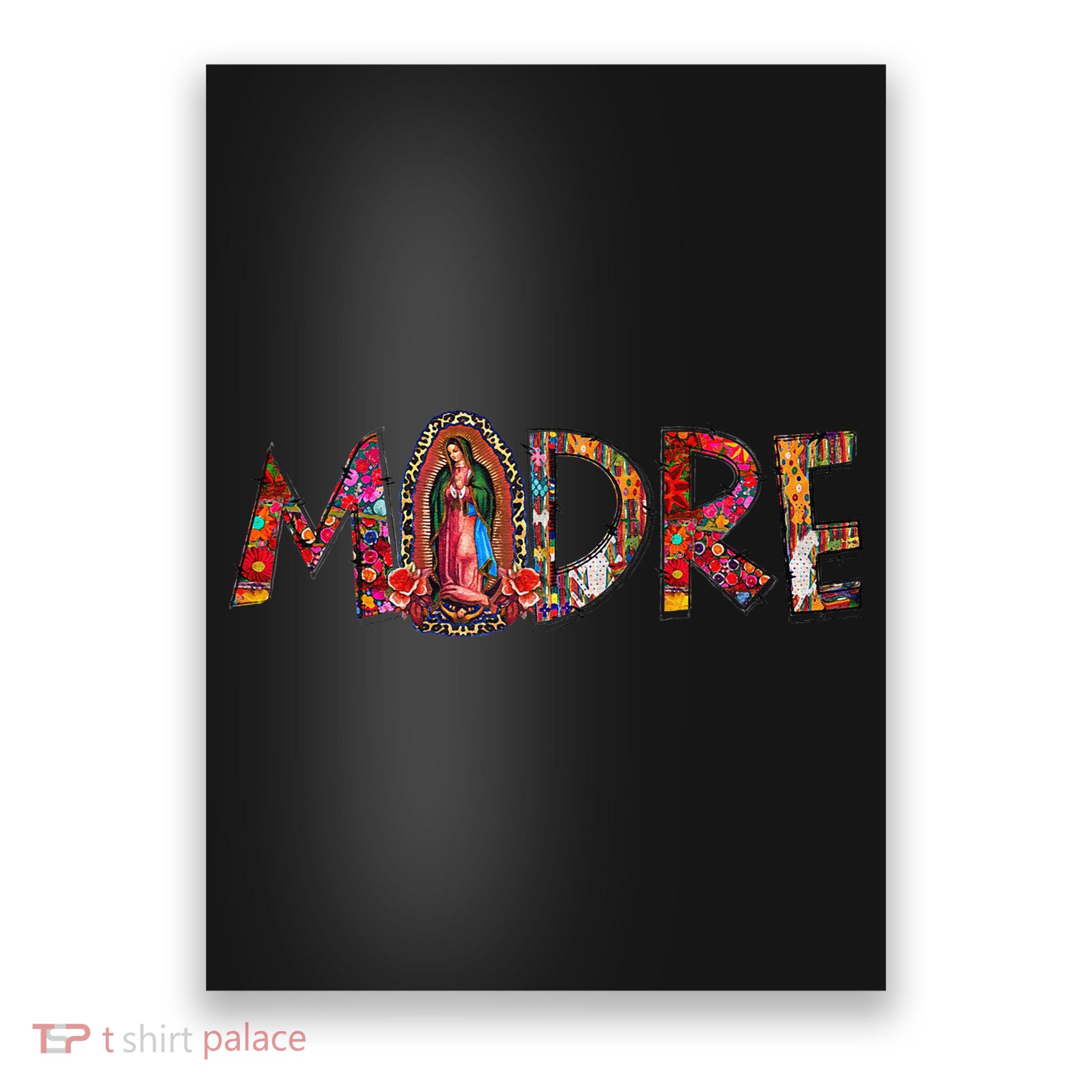 Madre Our Lady Virgen De Guadalupe Abuela Latina Mexican Poster