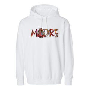 Madre Our Lady Virgen De Guadalupe Abuela Latina Mexican Garment-Dyed Fleece Hoodie