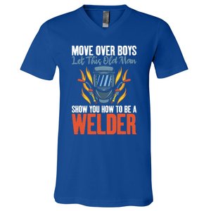 Move Over Let This Old Show You How To Be A Welder Great Gift V-Neck T-Shirt