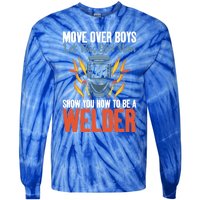 Move Over Let This Old Show You How To Be A Welder Great Gift Tie-Dye Long Sleeve Shirt