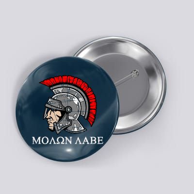 Molon Labe - Spartan Helmet Greek - Come and Take Button