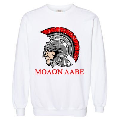 Molon Labe - Spartan Helmet Greek - Come and Take Garment-Dyed Sweatshirt