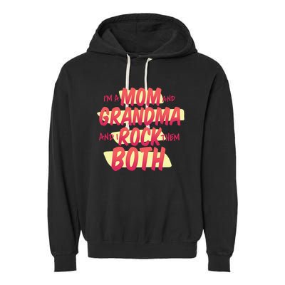 Mom And Grandma Rock Them Both Garment-Dyed Fleece Hoodie