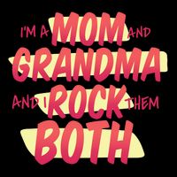 Mom And Grandma Rock Them Both Bucket Hat