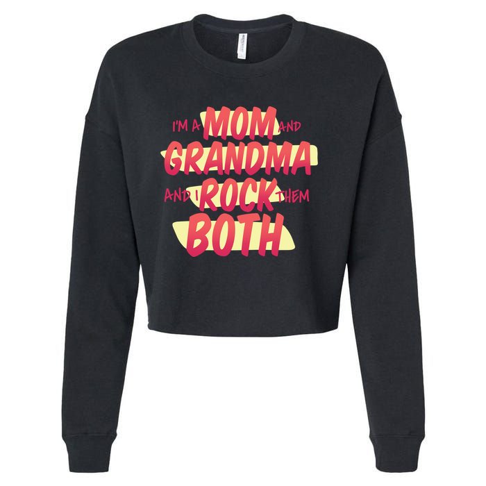 Mom And Grandma Rock Them Both Cropped Pullover Crew