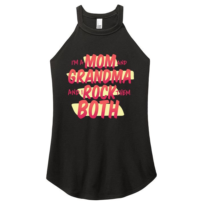 Mom And Grandma Rock Them Both Women's Perfect Tri Rocker Tank
