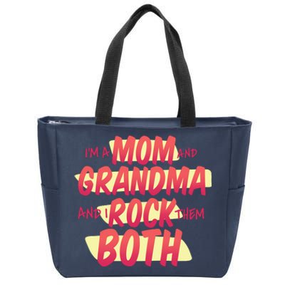 Mom And Grandma Rock Them Both Zip Tote Bag