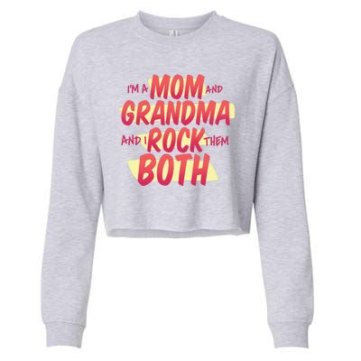 Mom And Grandma Rock Them Both Cropped Pullover Crew