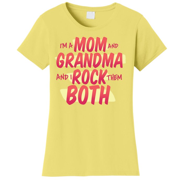 Mom And Grandma Rock Them Both Women's T-Shirt